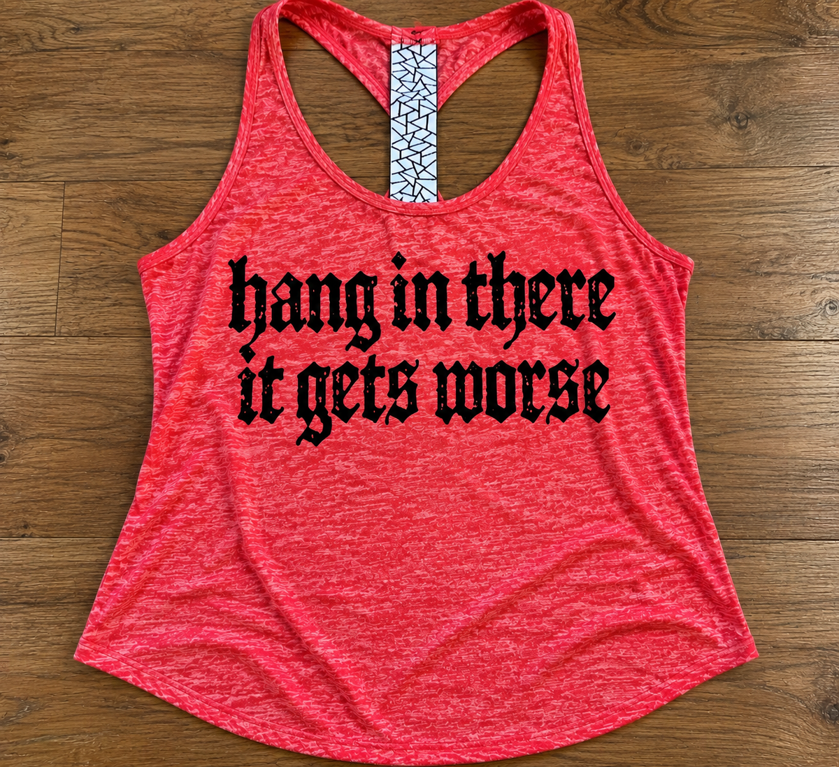 Racerback Hang in there